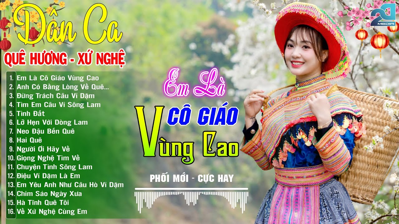 EM LÀ CÔ GIÁO VÙNG CAO – Nhạc Sống Dân Ca Xứ Nghệ Ngọt Ngào,THƯƠNG NHỚ QUÊ HƯƠNG