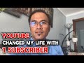 How Youtube CHANGED my LIFE with 1 SUBSCRIBER #startingayoutubechannel #youtubegrowth