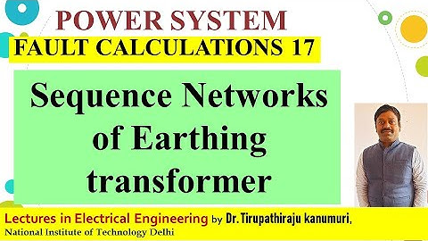 PS98 Sequence Networks of Earthing transformer
