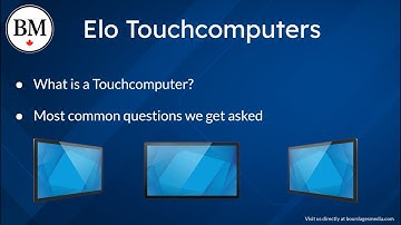 Elo Touchcomputers Explained – All-in-One Touch PCs for Kiosks & Digital Signage – Bourdages Media