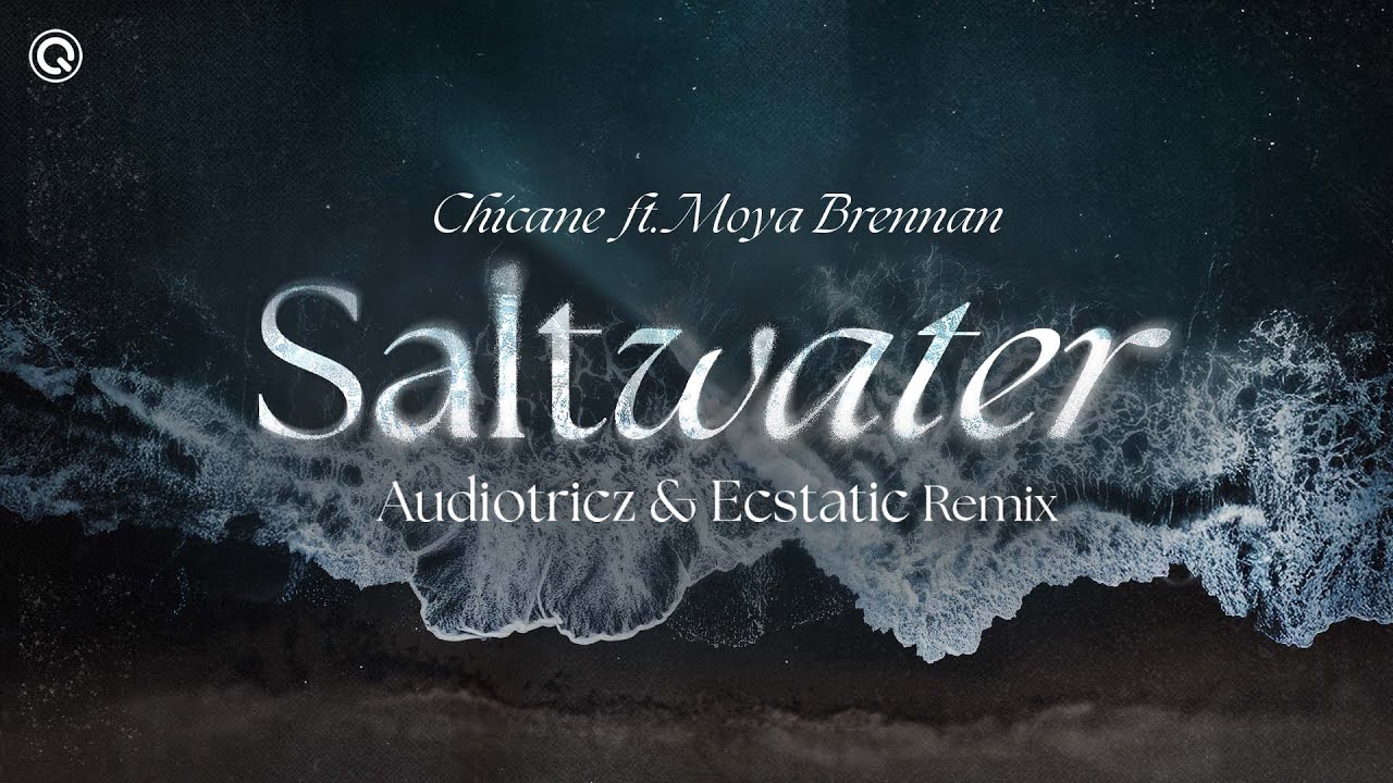 Chicane ft. Moya Brennan - Saltwater (Audiotricz & Ecstatic Remix) | Q-dance Records Chicane ft. Moya Brennan - Saltwater (Audiotricz & Ecstatic Remix) | Q-dance Records