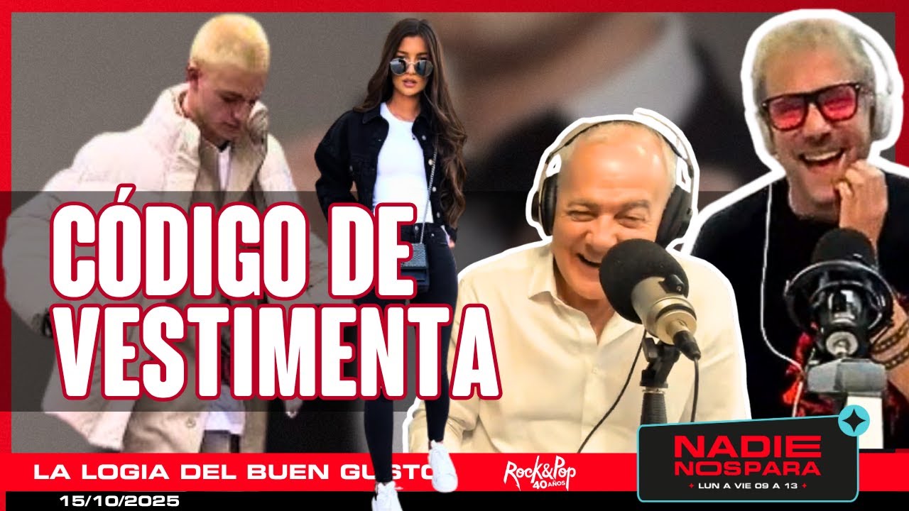 Código de vestimenta💥 | LOGIA DEL BUEN GUSTO - 15/10/2025 en #NadieNosPara