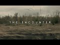 The encounter  short film