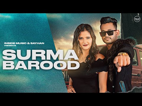 Anjali Raghav - Surma Barood (Official Video) Sayhan | Nishant Kaushal | New Haryanvi Songs 2022