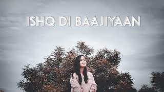 Ishq Di Baajiyaan (Cover) - Namita Choudhary | Diljit Dosanjh | Taapsee | Shankar Ehsaan Loy| Gulzar