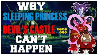 Why Sleeping Princess in Devil's Castle Can't Happen