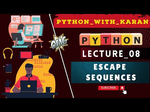 L_08 Escape Sequences || Python For Beginners || Python Escape ...