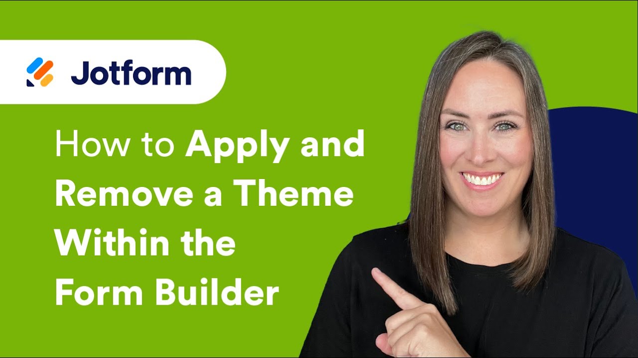 How to Apply and Remove a Theme Within the Form Builder - YouTube