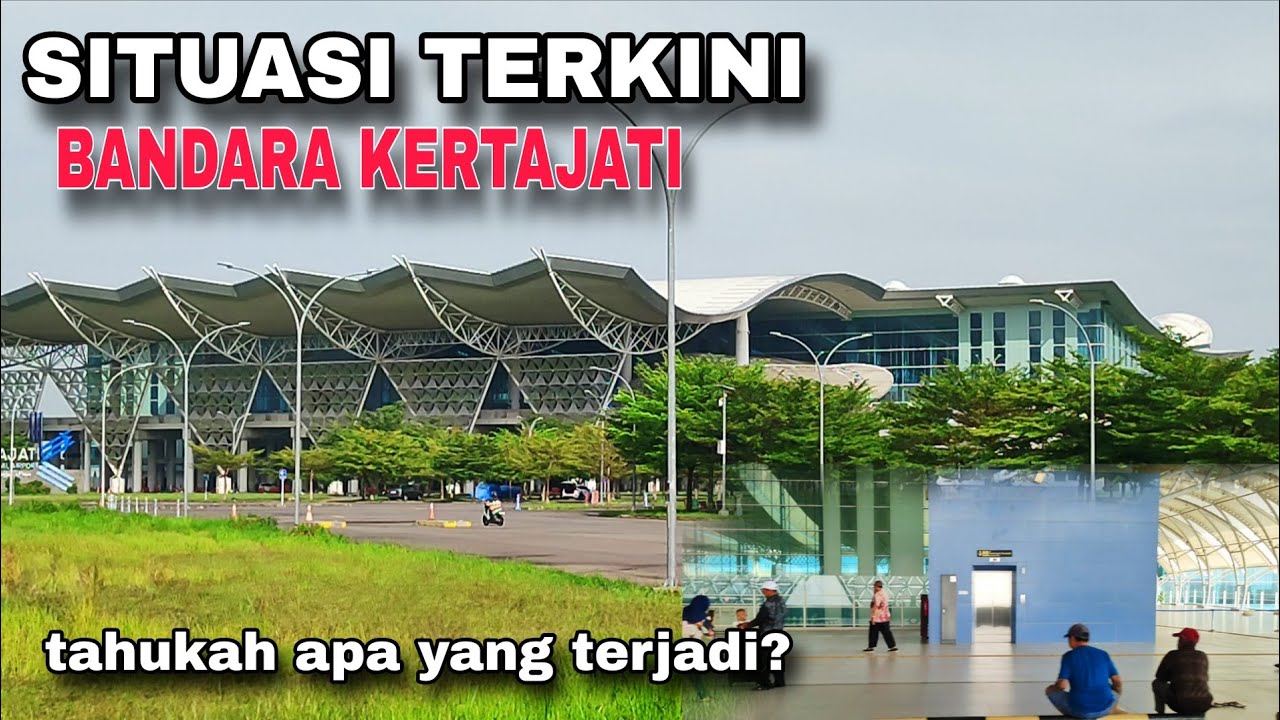 KONDISI BANDARA KERTAJATI HARI INI 🔥🔥