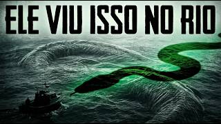 Relatos Reais De Pescadores Que Viram A Cobra Grande Na Amazônia.