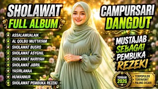 Download lagu SHOLAWAT NABI DANGDUT CAMPURSARI FULL ALBUM || AL QOLBU MUTTAYAM | MUSTAJAB PEMBUKA REZEKI