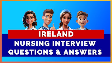IRELAND NURSING INTERVIEW QUESTIONS WITH ANSWERS | MIHIRAA