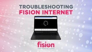 Troubleshooting: Fision Internet