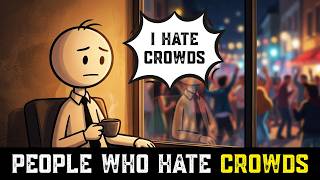 Why Some People Can’t Handle Crowds. Psychology of People Who Hate Crowded Places.