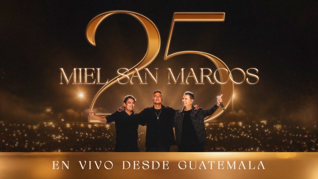 MIEL SAN MARCOS 25 AÑOS - EN VIVO DESDE GUATEMALA - CONCIERTO COMPLETO