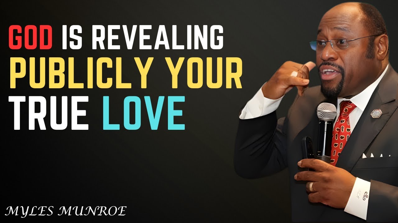 Chosen One: God Is Revealing Publicly Your True Love | Dr. Myles Munroe 2026