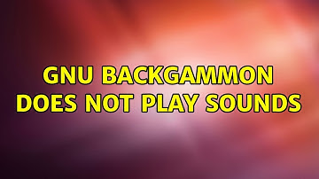 Ubuntu: GNU Backgammon does not play sounds
