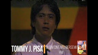 Tommy J Pisa - Di Sini Cintaku Bersemi Selekta Pop 1987
