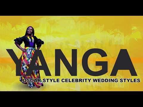 YANGA: OSCAR STYLE CELEBRITY WEDDING STYLES