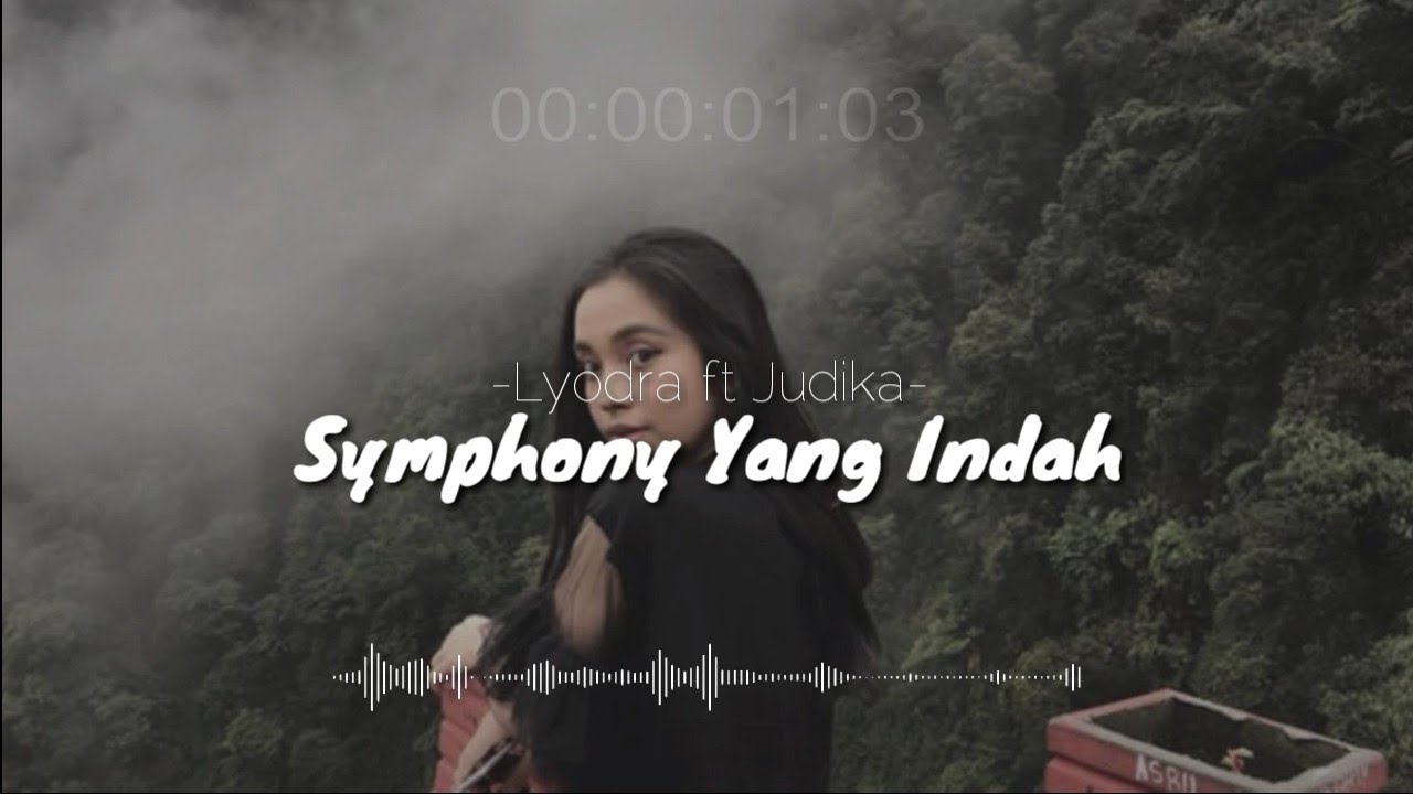 LYODRA FEAT JUDIKA - SYMPHONY YANG INDAH (lyric/lirik)
