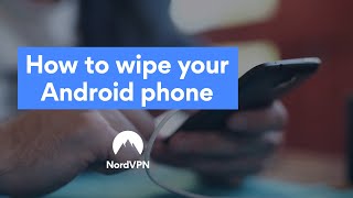 How to wipe and secure your Android phone before selling it | NordVPN screenshot 2