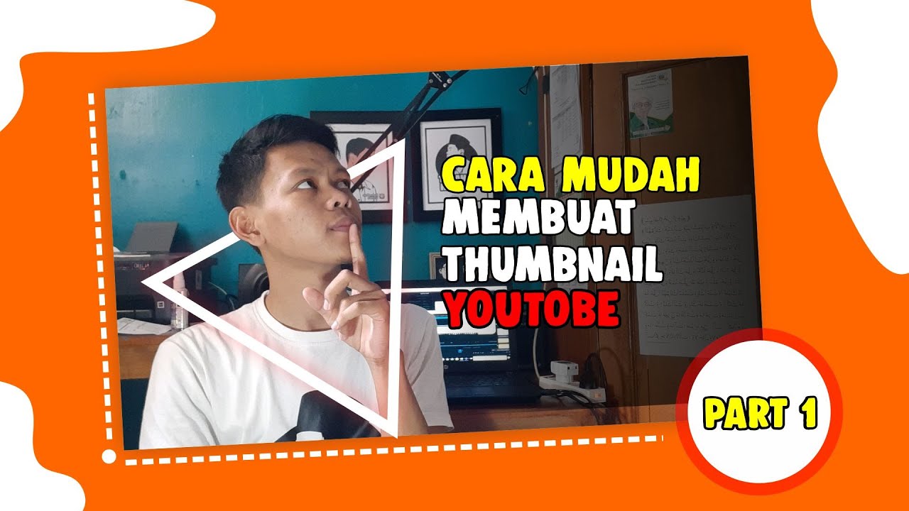 Part 1 Cara Mudah Membuat Desain  Thumbnail Youtobe di  