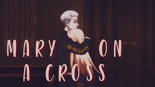 Mary on a Cross || Mitsuya and Yuzuha [Tokyo Revengers Edit]
