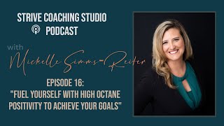 Fuel Yourself With High Octane Positivity to Achieve Your Goals