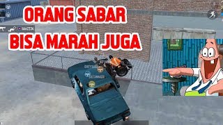 ORANG SABAR BISA MARAH JUGA | KOMPILASI PUBG MOBILE