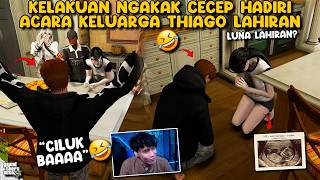 KELAKUAN NGAKAK CECEP DI RUMAH THIAGO SAAT HADIRI ACARA 7 BULAN LUNA WKWK🤣!! || GTA V ROLEPLAY