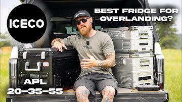 Which fridge is best for your rig? | ICECO APL 20 - 35 - 55