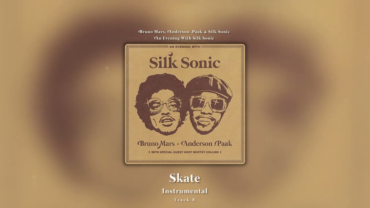 Skate (Instrumental) - Bruno Mars, Anderson .Paak & Silk Sonic