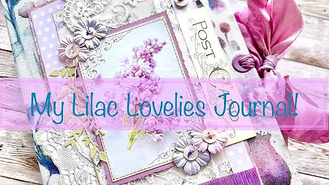 My Lilac Lovelies Journal Flip Through!