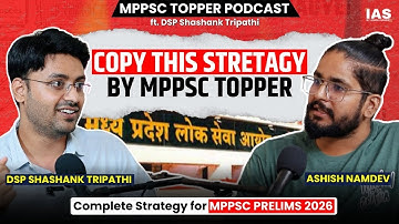 SMARTEST MPPSC Podcast 😎| DSP Shashank Tripathi ft. Indian Aspirant Show | Crack MPPSC 2026