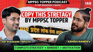 MPPSC 2026 के लिए Practical Strategy by DSP Shashank Tripathi ft. Indian Aspirant Show #mppsc2026