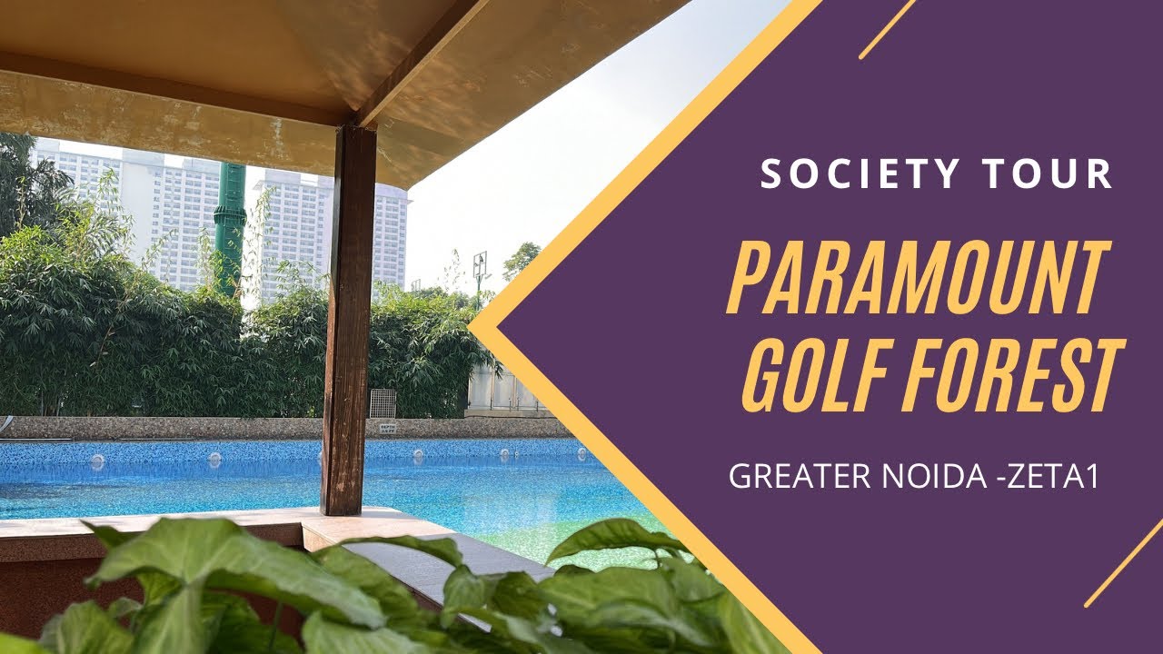 Paramount Golfforeste Greater Noida Society Tour