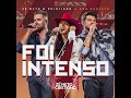 Ze Neto & Cristiano - Foi Intenso Part. Ana Castela (INTENSO)