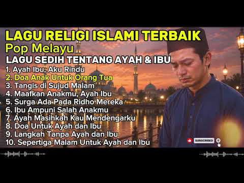 Most Heartfelt Islamic Religious Songs | Mom and Dad, I Miss You | Full Malay Pop Album 2026