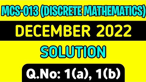 (Part-1) MCS-13 Dec 2022 Solution | Q.No 1(a), 1(b) | Mcs013 previous year solution |mcs13 important