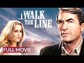 I WALK THE LINE | English Full Movie | Drama Movie | Hollywood English Movie