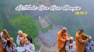 NIKAYA - Lễ Xuất Gia Gieo Duyên Lần Thứ 21