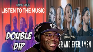 Home Free | Listen To The Music and Forever and Ever, Amen | (Double Dip) REACTION