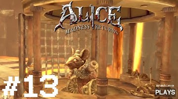 Alice: Madness Returns Let’s Play - EP13: An Angry Mouse
