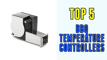 Best BBQ Temperature Controllers: burning with the perfect BBQ