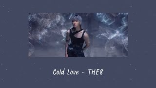 {ThaiSub} Cold Love - THE8 คำอ่าน/แปลไทย