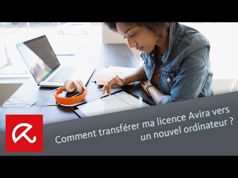 Comment transférer ma licence Avira vers un nouvel ordinateur ?