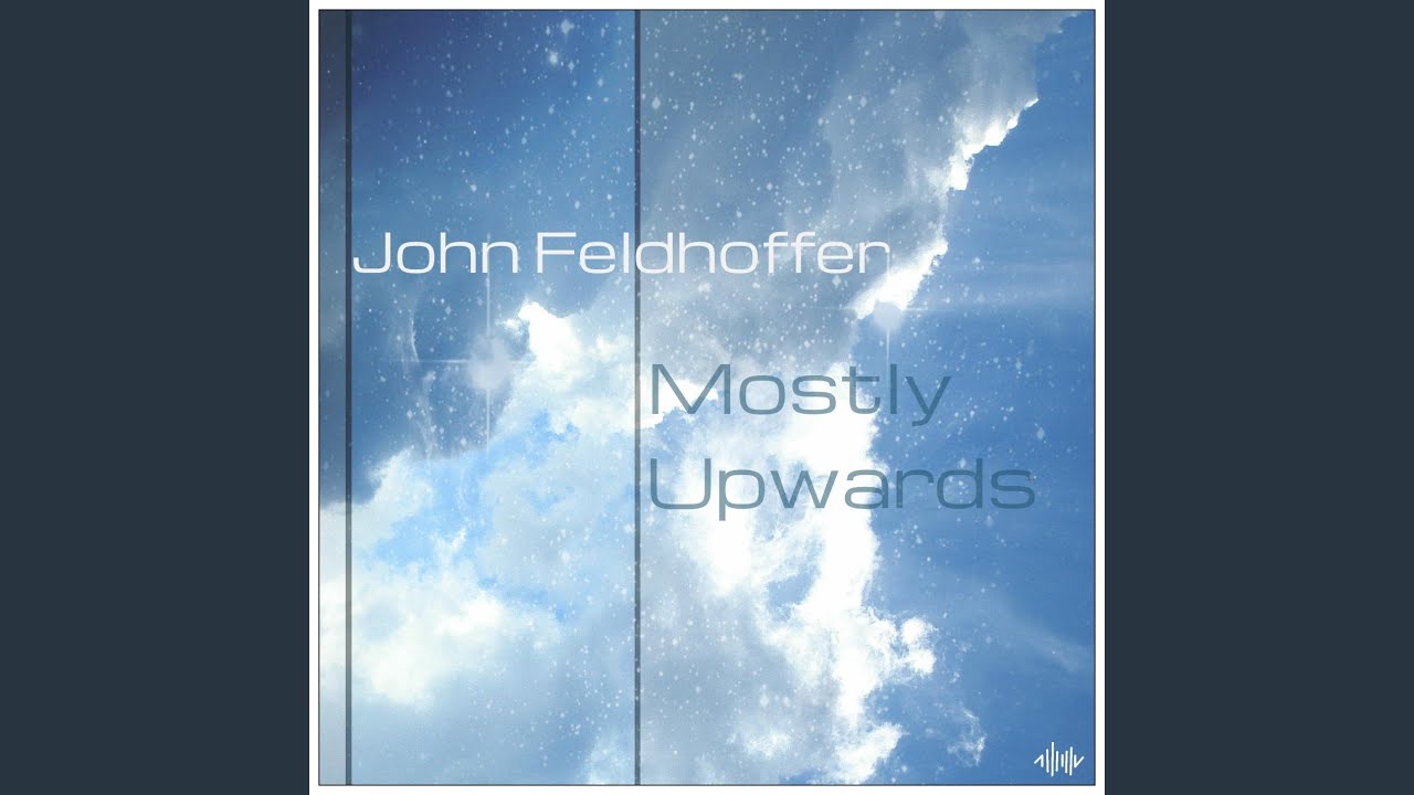 Regardez Mostly Upwards sur YouTube Regardez Mostly Upwards sur YouTube