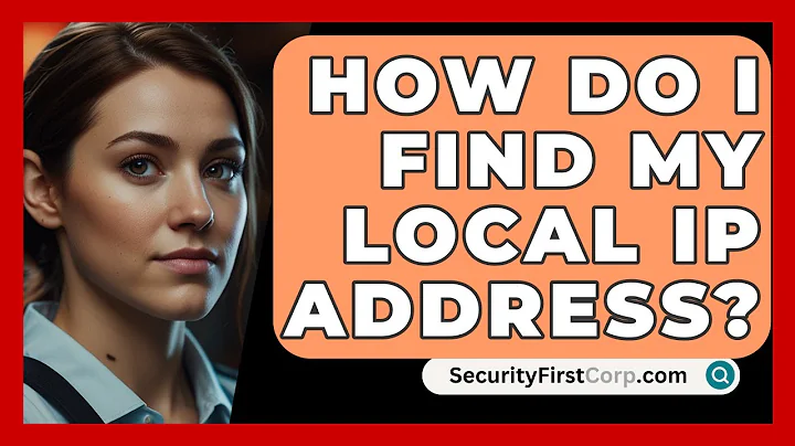 How Do I Find My Local IP Address? - SecurityFirstCorp.com