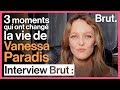 3 moments qui ont changé la vie de Vanessa Paradis