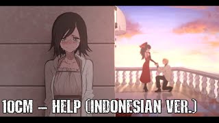 Tolong / 10CM - Help (Indonesian Ver.)